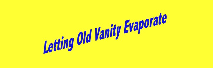 Letting-Old-Vanity-Evaporate-header